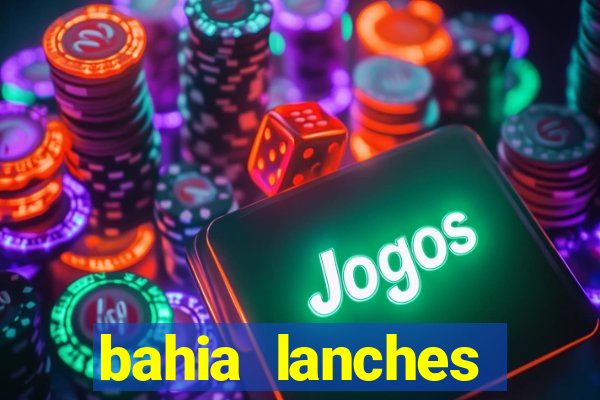 bahia lanches franca santa efigenia telefone